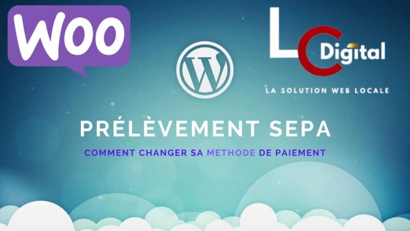 Prélèvement SEPA Woocommerce - Changer sa méthode de paiement